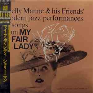 Shelly Manne & His Friends - Modern Jazz Performances Of Songs From My Fair Lady download free