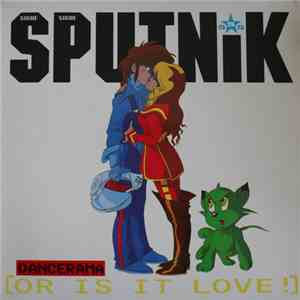 Sigue Sigue Sputnik - Dancerama (Or Is It Love!) download free
