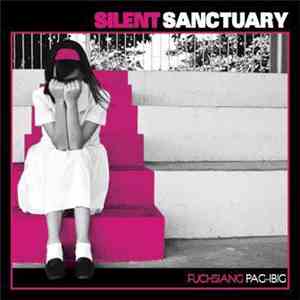 Silent Sanctuary - Fuchsiang Pag-ibig download free
