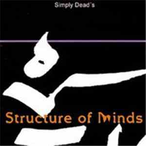 Simply Dead's - Structure Of Minds download free