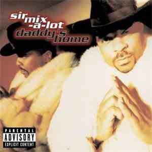 Sir Mix-A-Lot - Daddy's Home download free