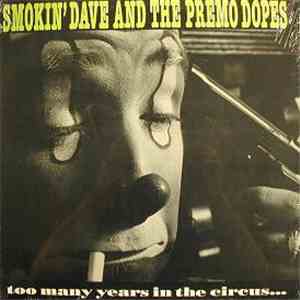 Smokin' Dave And The Premo Dopes - Too Many Years In The Circus... download free