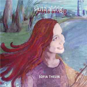 Sofia Thelin - Sluta Aldrig download free