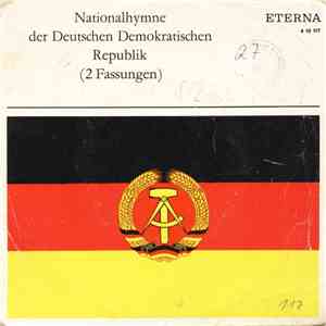 Solistenvereinigung Des Berliner Rundfunks, Berliner Rundfunk-Sinfonie-Orchester / Zentrales Orchester Des Ministeriums Des Innern - Nationalhymne Der Deutschen Demokratischen Republik (2 Fassungen) download free