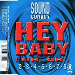 Sound Convoy - Hey Baby (Uh, Ah) download free