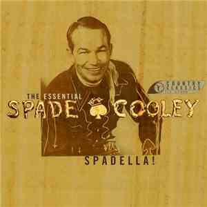 Spade Cooley And His Orchestra - Spadella! The Essential Spade Cooley download free