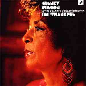 Spanky Wilson & The Quantic Soul Orchestra - I'm Thankful download free