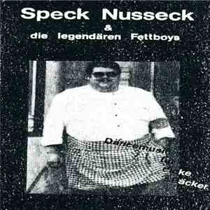 Speck Nusseck & Die Legendären Fettboys - Däncemusic Für Dicke Bäcker download free