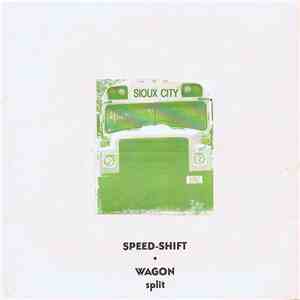 Speed-Shift, Wagon - Speed-Shift / Wagon Split download free
