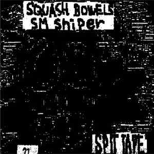 Squash Bowels / SM Sniper - Split Tape download free