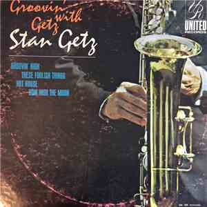 Stan Getz - Groovin' With Getz download free
