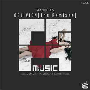 Stan Kolev - Oblivion [The Remixes] download free