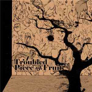 Stephan Nance - A Troubled Piece Of Fruit download free