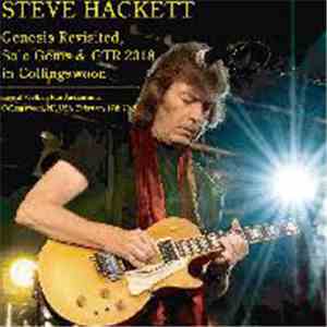 Steve Hackett - Genesis Revisited,Solo Gems & GTR 2018 Tour de Force! download free