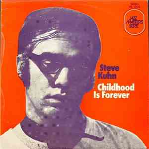 Steve Kuhn - Childhood Is Forever download free