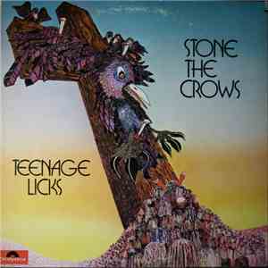 Stone The Crows - Teenage Licks download free
