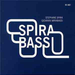 Stéphane Spira, Giovanni Mirabassi - Spirabassi download free