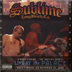 Sublime  - 3 Ring Circus: Live At The Palace-October 21, 1995 download free