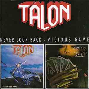 Talon  - Never Look Back / Vicious Game download free