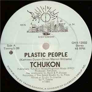 Tchukon - Plastic People / Love's Gonna Get Cha download free