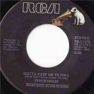 Tenderness - Gotta Keep On Trying download free