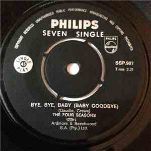 The 4 Seasons - Bye Bye Baby (Baby, Goodbye) / Searching Wind download free