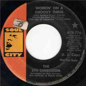 The 5th Dimension - Workin' On A Groovy Thing / Broken Wing Bird download free