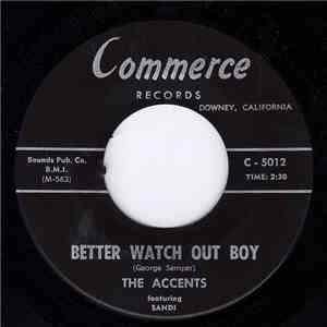 The Accents  Featuring Sandi - Better Watch Out Boy / Tell Me (What's On Your Mind) download free