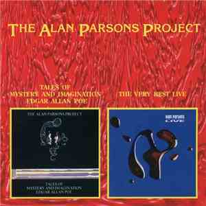 The Alan Parsons Project - Tales Of Mystery And Imagination Edgar Allan Poe / The Very Best Live download free