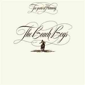 The Beach Boys - Ten Years Of Harmony download free