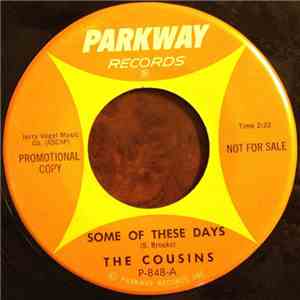 The Cousins  - Some Of These Days download free