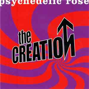 The Creation  - Psychedelic Rose - The Great Lost Creation Album download free
