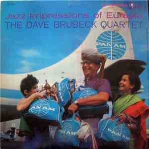 The Dave Brubeck Quartet - Jazz Impressions Of Eurasia download free