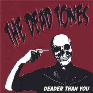 The Dead Tones - Deader Than You download free