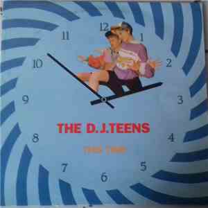 The D.J. Teens - This Time download free