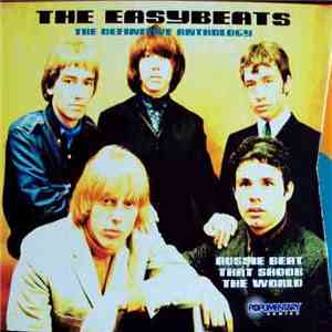 The Easybeats - The Definitive Anthology: Aussie Beat That Shook The World download free