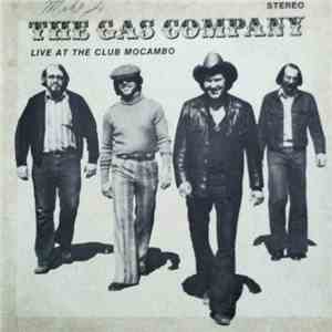 The Gas Company - Live At The Club Mocambo download free