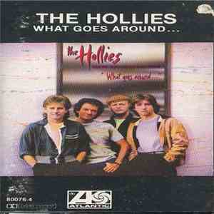 The Hollies - What Goes Around... download free