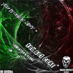 The Italian Riot - You Got Core download free
