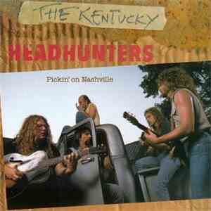 The Kentucky Headhunters - Pickin' On Nashville download free