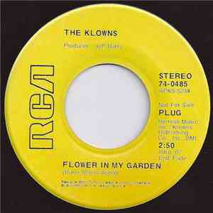 The Klowns  - Flower In My Garden / I Don't Believe In Magic download free