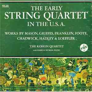 The Kohon Quartet With Isabelle Byman - The Early String Quartet In The U.S.A. download free