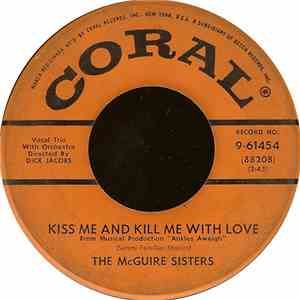 The McGuire Sisters - Kiss Me And Kill Me With Love download mp3 flac