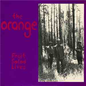 The Orange  - Fruit Salad Lives download free