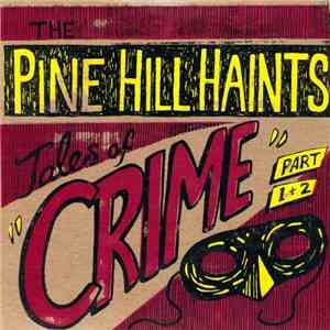 The Pine Hill Haints - Tales Of Crime download free