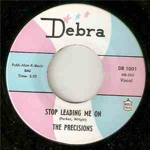 The Precisions  - Stop Leading Me On download free