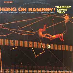 The Ramsey Lewis Trio - Hang On Ramsey! download free