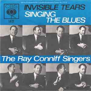 The Ray Conniff Singers - Singing The Blues / Invisible Tears download free