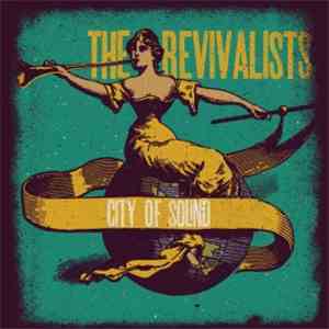 The Revivalists - City Of Sound Studio And Live Sampler download free