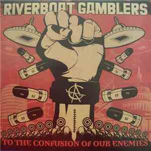 The Riverboat Gamblers - To The Confusion Of Our Enemies download free